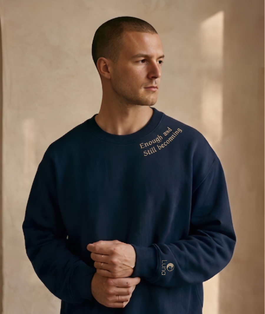 Unisex Crewneck - Enough and Still becoming (Pre-order)