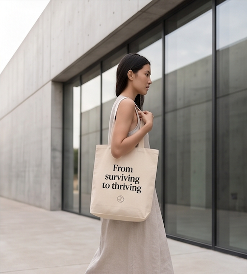 From Surviving to Thriving Tote Bag (Pre-order)